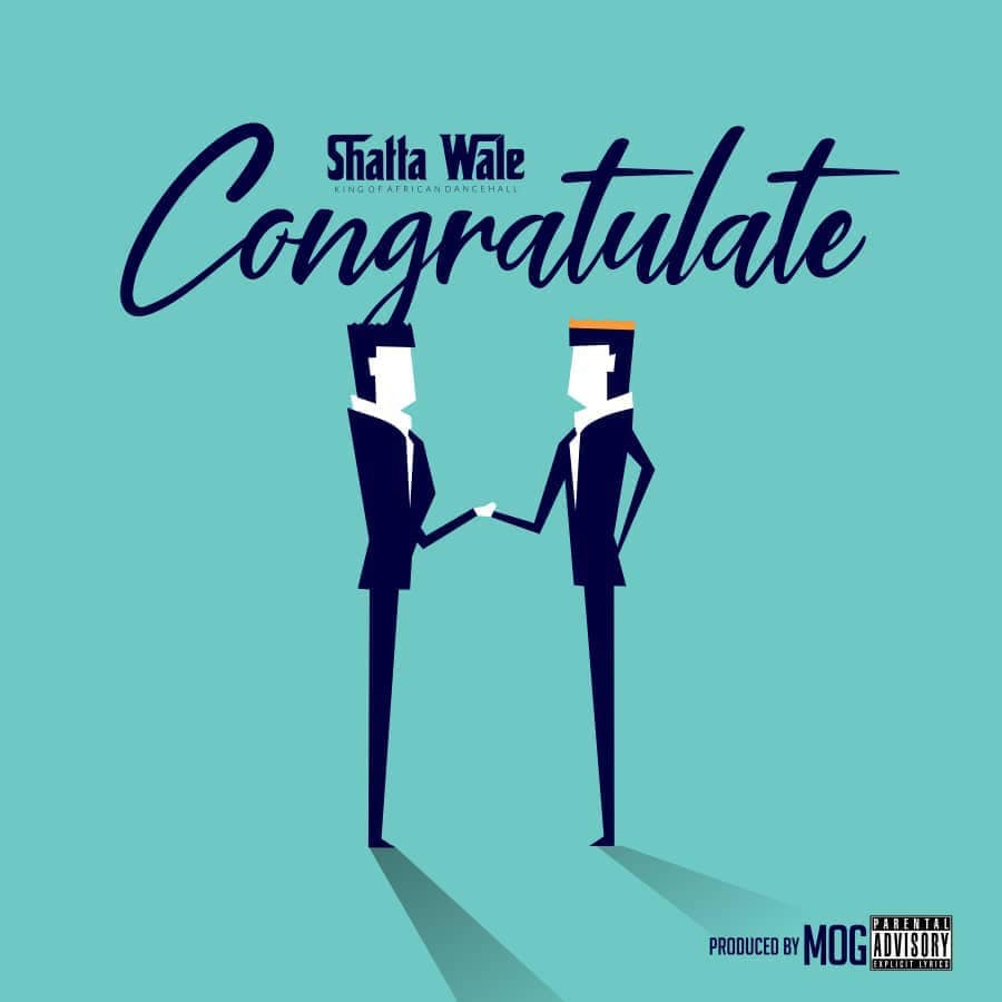 Shatta Wale – Congratulate (Prod. By M.O.G Beatz & Da Maker) Shatta Wale - Congratulate (Prod. By M.O.G Beatz & Da Maker)