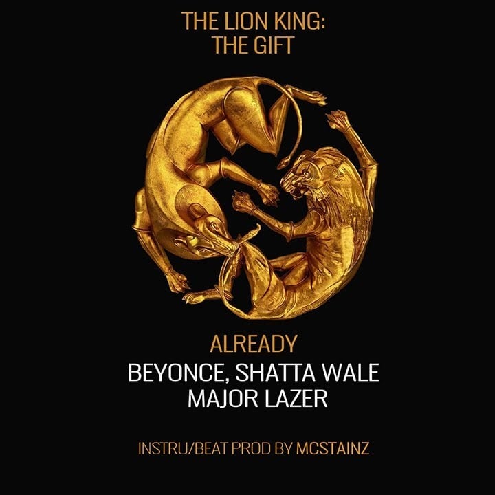 INSTRUMENTAL: Beyonce – Already (feat. Shatta Wale x Major Lazer) (ReProd. By Mcstainz) INSTRUMENTAL: Beyonce - Already (feat. Shatta Wale x Major Lazer) (ReProd. By Mcstainz)