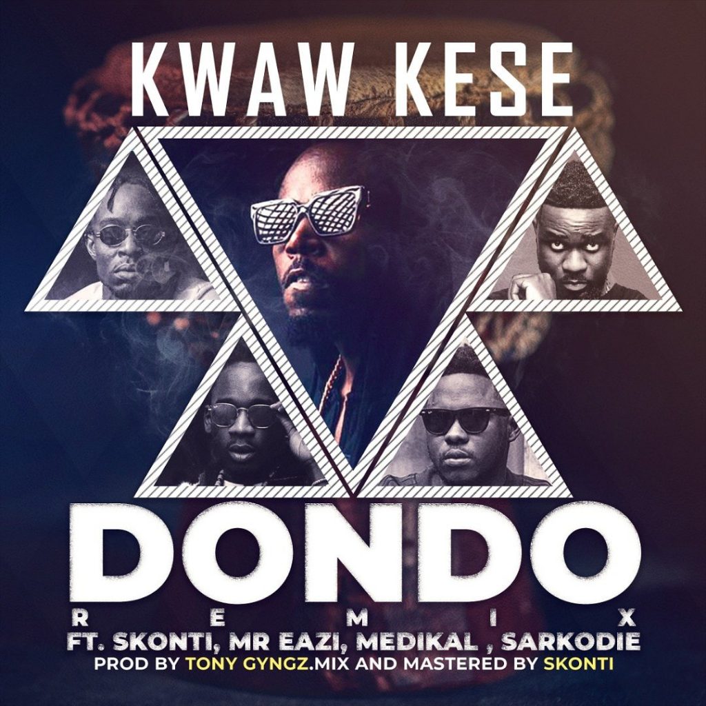 INSTRUMENTAL: Kwaw Kese – Dondo REMIX (feat. Sarkodie x Medikal x Skonti) Kwaw Kese – Dondo REMIX (feat. Sarkodie, Medikal, Skonti & Mr. Eazi)