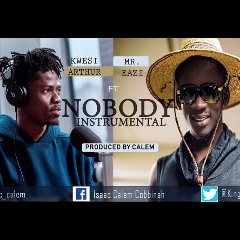 INSTRUMENTAL: Kwesi Arthur – Nobody (feat. Mr Eazi) (Prod. By CALEM) INSTRUMENTAL: Kwesi Arthur - Nobody (feat. Mr Eazi) (Prod. By CALEM)