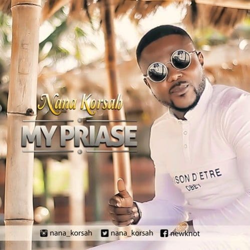 Nana Korsah – My Praise Nana Korsah – My Praise