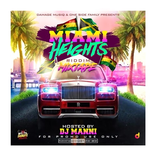 DJ Manni – Miami Heights Riddim Mixtape Vol.1 DJ Manni - Miami Heights Riddim Mixtape Vol.1
