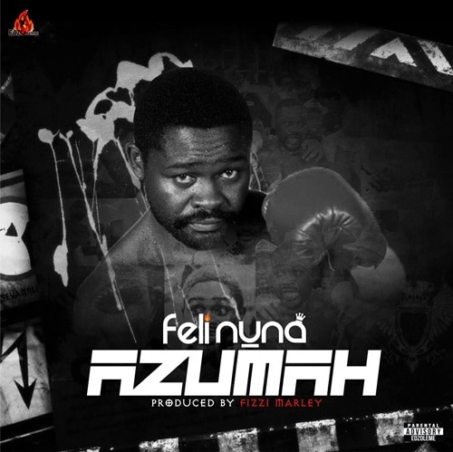 Feli Nuna – Azumah (Prod. by Fizzi Marley) Feli Nuna – Azumah (Prod. by Fizzi Marley)