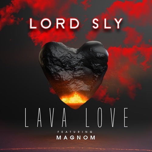 Lord Sly – Lava Love (feat. Magnom) (Prod. By Moor Sound)