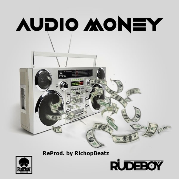 INSTRUMENTAL: Rudeboy – Audio Money (ReProd. by RichopBeatz) INSTRUMENTAL: Rudeboy - Audio Money (ReProd. by RichopBeatz)