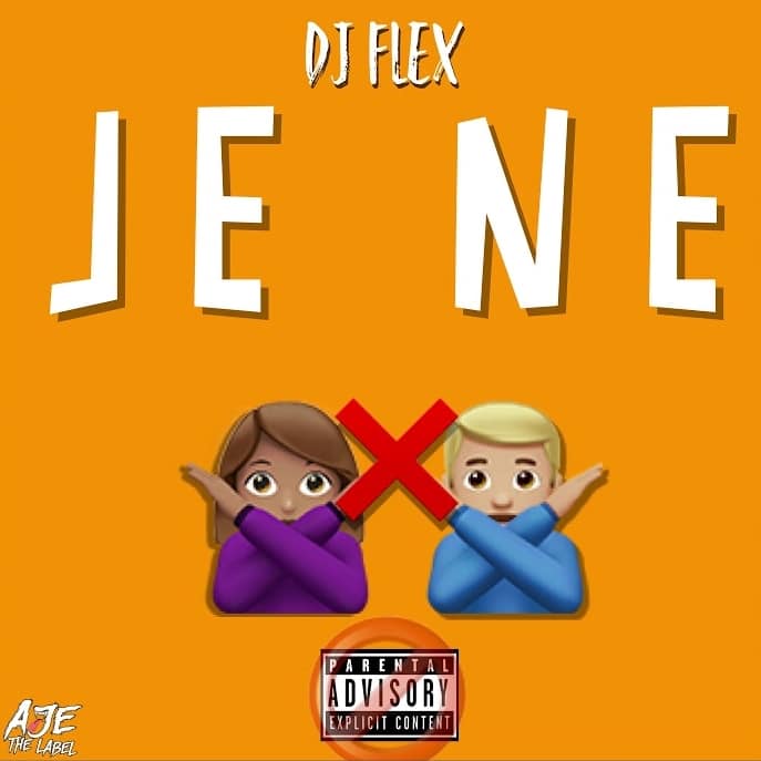 DJ Flex – Je Ne (Afrobeat Freestyle) DJ Flex - Je Ne (Afrobeat Freestyle)
