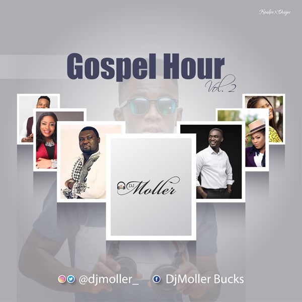 DJ Moller – Gospel Hour Vol. 2 DJ Moller – Gospel Hour Vol. 2