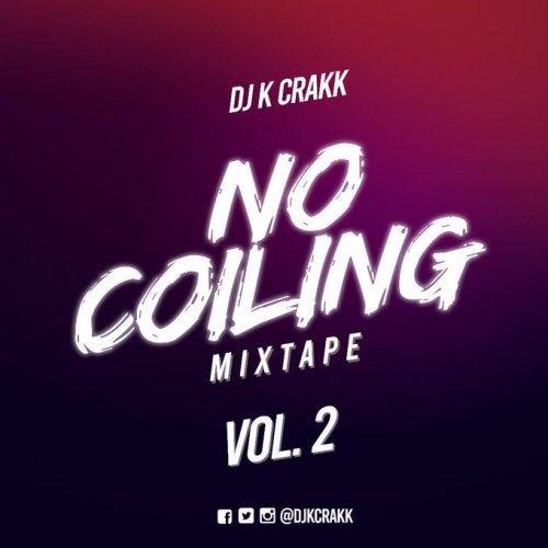 DJ K Crakk – No Mixtape (Vol. 2) DJ K Crakk – No Mixtape (Vol. 2)