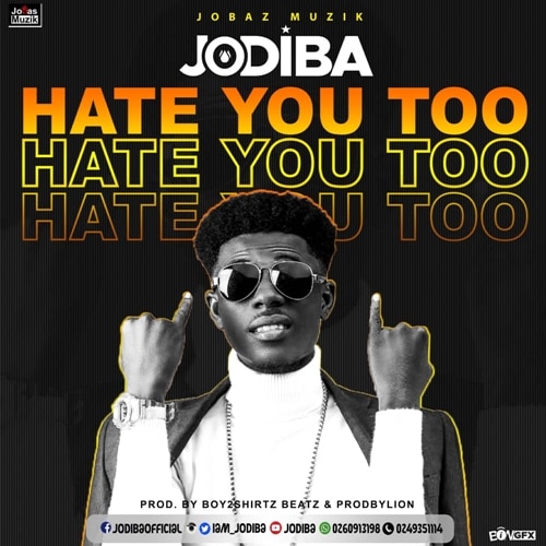 Jodiba – Hate You Too (Prod. By Boy2Shirtz Beatz & Prodbylion) Jodiba - Hate You Too (Prod. By Boy2Shirtz Beatz & Prodbylion)