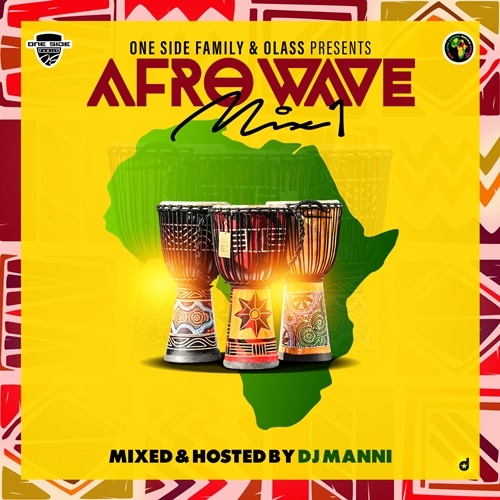 DJ Manni – Afro Wave Vol.1 Mixtape DJ Manni - Afro Wave Vol.1 Mixtape