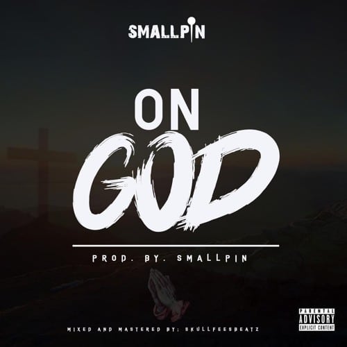 Smallpin – On God (Prod. By Feesbeatz) Smallpin - On God (Prod. By Feesbeatz)
