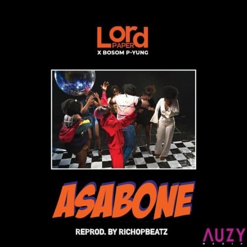 INSTRUMENTAL: Lord Paper – Asabone (feat. Bosom P-Yung) (Prod. By RichopBeatz) INSTRUMENTAL: Lord Paper – Asabone (feat. Bosom P-Yung) (Prod. By RichopBeatz)