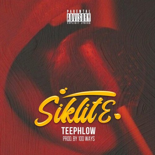 TeePhlow – Siklite (Toffee) (Prod. By 100Ways) TeePhlow – Siklite (Toffee) (Prod. By 100Ways)