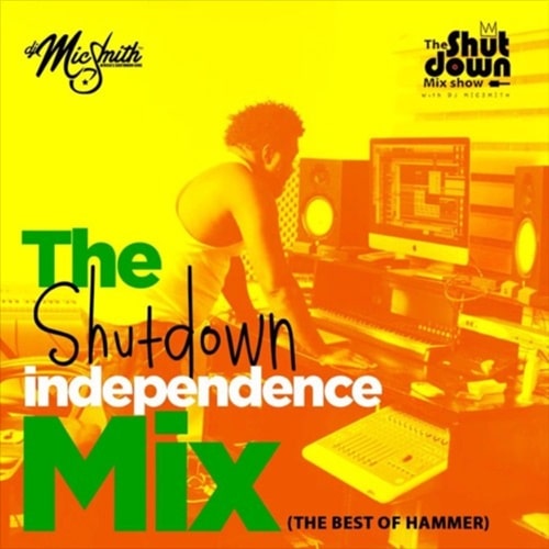 DJ Mic Smith – The Shutdown Independence Mix (Best Of Hammer) DJ Mic Smith - The Shutdown Independence Mix (Best Of Hammer)