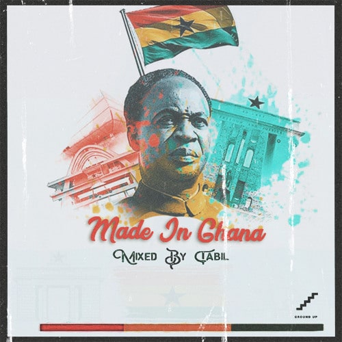 DJ Tabil – Made In Ghana (Mixtape) DJ Tabil – Made In Ghana (Mixtape)