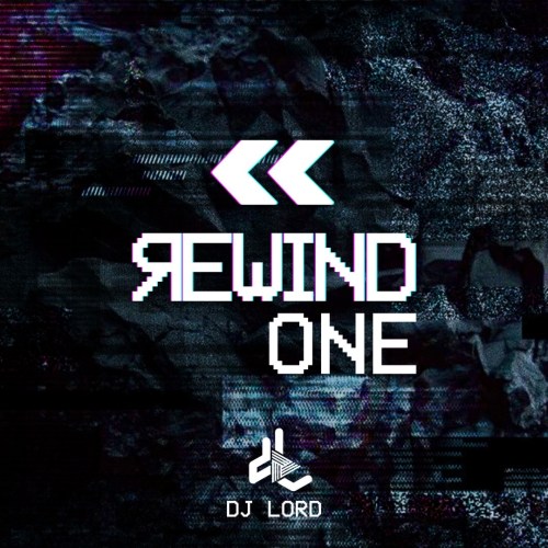 DJ Lord – Rewind (Vol.1) DJ Lord – Rewind (Volume 1)