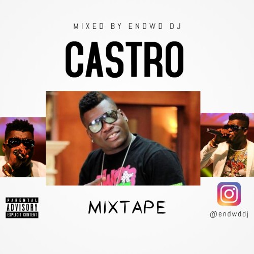 Endwd DJ – Castro Mixtape Endwd DJ – Castro Mixtape