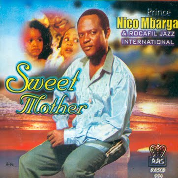 Prince Nico Mbarga – Sweet Mother Prince Nico Mbarga - Sweet Mother