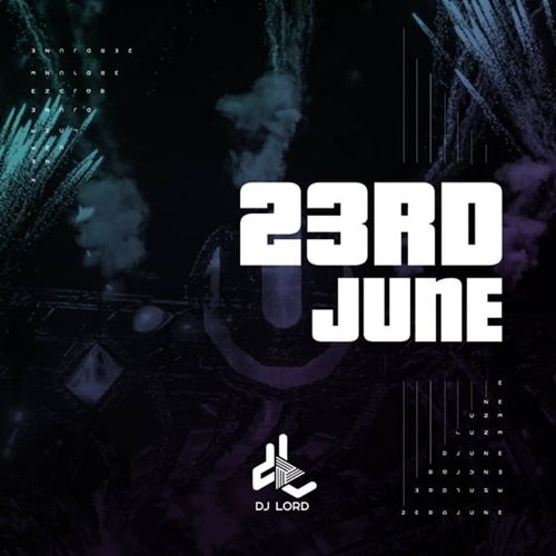 DJ Lord – 23rd June (Club Mix) DJ Lord – 23rd June (Club Mix)