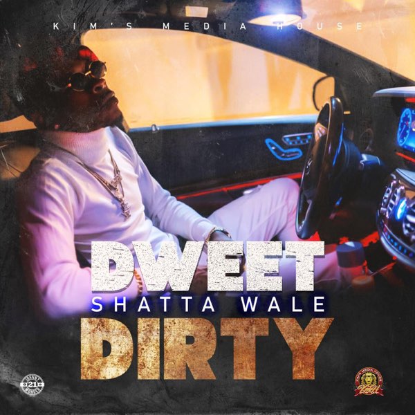 Shatta Wale – Dweet Dirty Shatta Wale - Dweet Dirty
