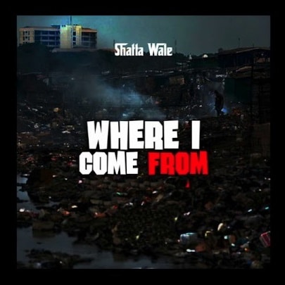 Shatta Wale – Where I Come From (Prod. By Beatz Vampire) Shatta Wale - Where I Come From