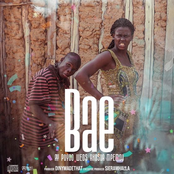 AY Poyoo – Bae (Prod. By Dinymadethat) AY Poyoo - Bae (Prod. By Dinymadethat)