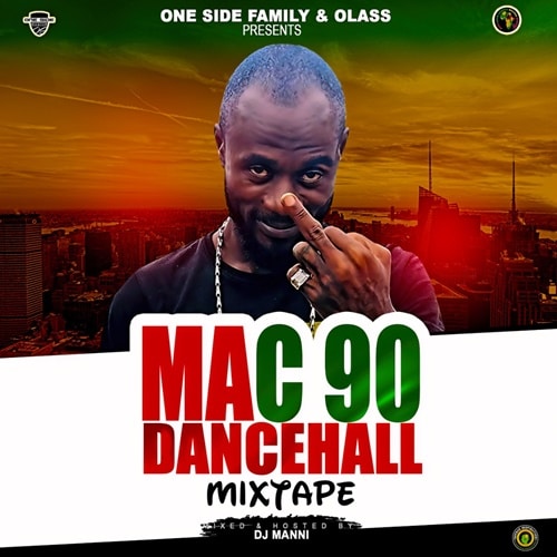 DJ Manni – Mac 90 Dancehall Mixtape DJ Manni - Mac 90 Dancehall Mixtape