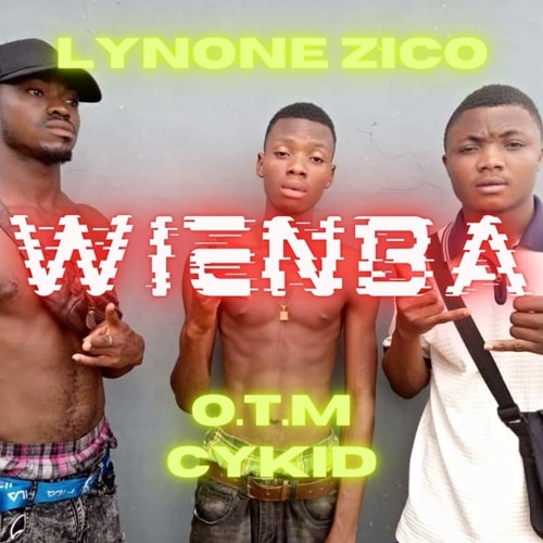 lynone Zico – Wienba (feat. O.T.M and CYKID) (Prod. By Master C) lynone Zico - Wienba (feat. O.T.M and CYKID) (Prod. By Master C)