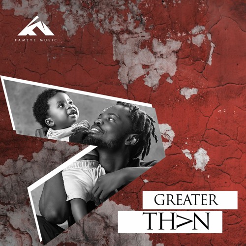 Fameye – Greater Than (Full Album) Fameye - Greater Than (Full Album)