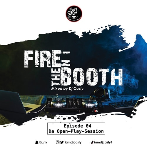 DJ Casty – Fire In The Booth (The Cruise Episode 5) (2020 Mixtape) DJ Casty - Fire In The Booth (The Cruise) (Episode 5)