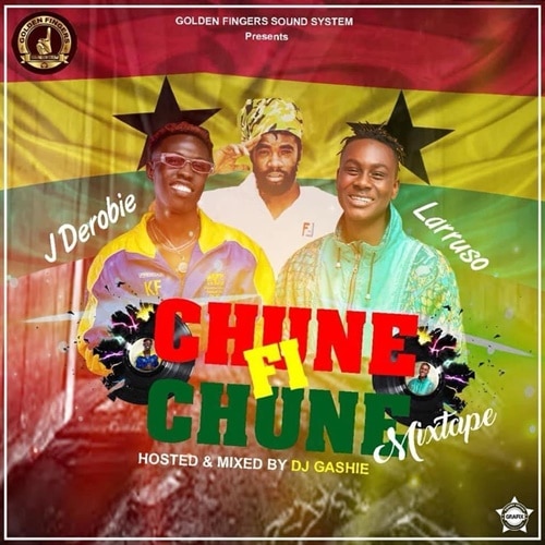 DJ Gashie – Larruso vs J Derobie (Chune Fi Chune Mixtape 2020) DJ Gashie - Larruso vs J Derobie (Chune Fi Chune Mixtape 2020)