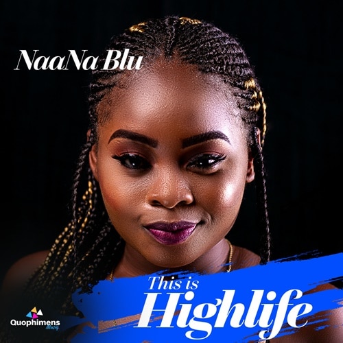 NaaNa Blu – This Is Highlife (EP) NaaNa Blu - This Is Highlife (EP)