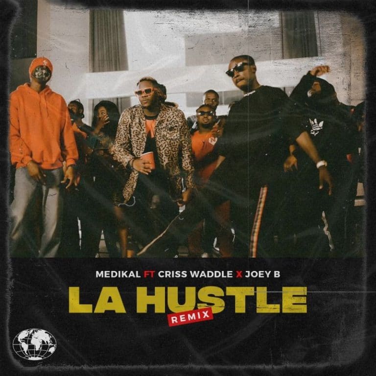 INSTRUMENTAL: Medikal – La Hustle (feat. Joey B x Criss Waddle)(Remake by TellEmBeatzGo) INSTRUMENTAL: Medikal - La Hustle (feat. Joey B x Criss Waddle)(Remake by TellEmBeatzGo)