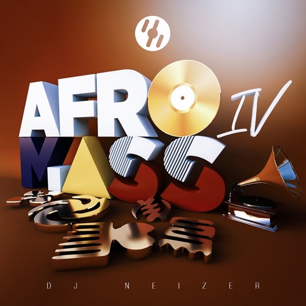 DJ Neizer – Afromass IV (2020 Mixtape) DJ Neizer - Afromass IV