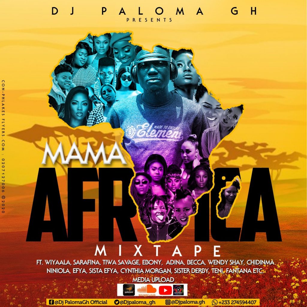 DJ Paloma GH – Mama Africa Mixtape DJ Paloma GH - Mama Africa Mixtape