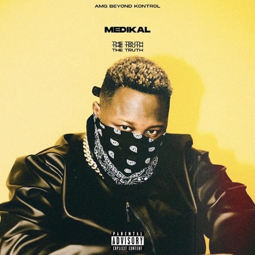 Medikal – The Truth (ALBUM) Medikal - The Truth (ALBUM)