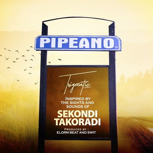 Trigmatic – Pipeano (EP) Trigmatic - Pipeano (EP)