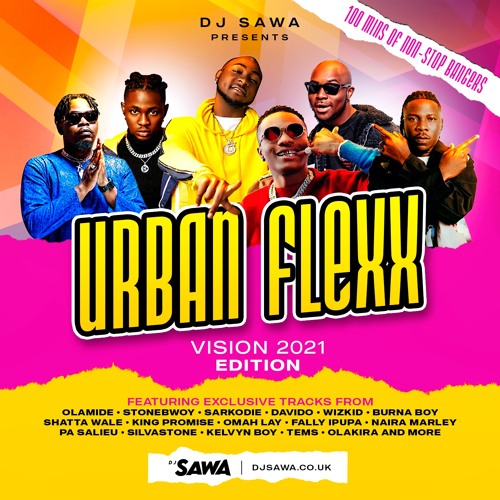 DJ Sawa – UrbanFlexx Vision 2021 Mixtape DJ Sawa - UrbanFlexx Vision 2021 Mixtape