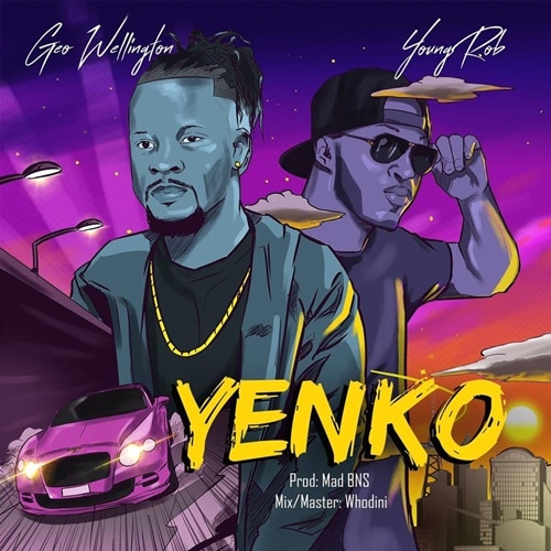 Geo Wellington – Yenko (feat. Young Rob) Geo Wellington - Yenko (feat. Young Rob)