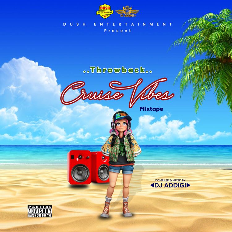 DJ Addigi – Throwback Cruise Vibes Mixtape (2021 Mixtape) DJ Addigi - Throwback Cruise Vibes Mixtape