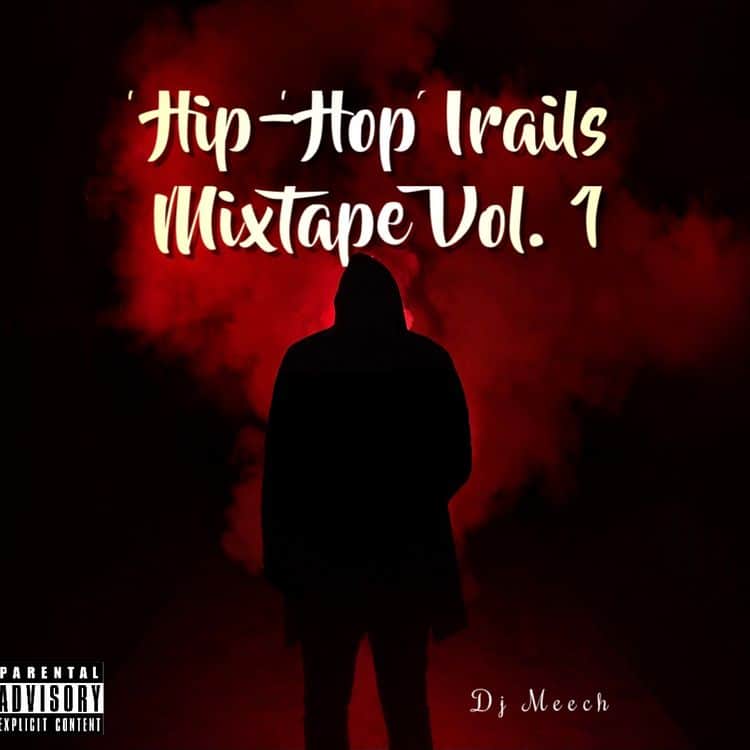 DJ Meech – Hip-Hop Trails Mixtape Vol. 1 (2021 Mixtape) DJ Meech - Hip-Hop Trails Mixtape Vol. 1 (2021 Mixtape)
