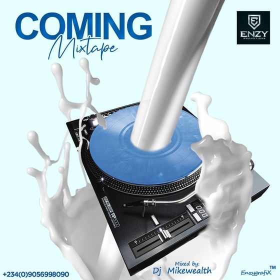 DJ MikeWealth – Coming Mixtape (2021 Mixtape) DJ MikeWealth - Coming Mixtape (2021 Mixtape)