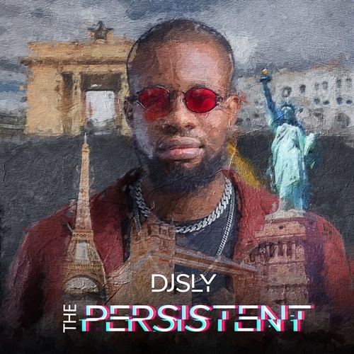 DJ Sly – The Persistent (ALBUM) DJ Sly - The Persistent (ALBUM)
