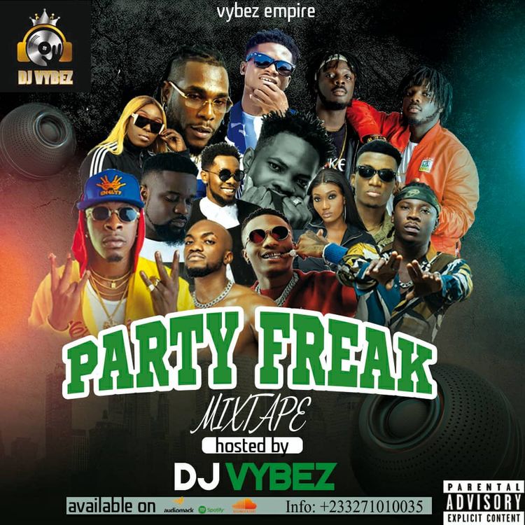 DJ Vybez - Party Freak Mixtape (2021 Mixtape)