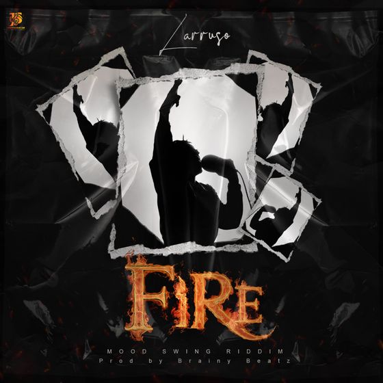 Larruso – Fire (Prod. By Brainy Beatz) Larruso - Fire (Prod. By Brainy Beatz)