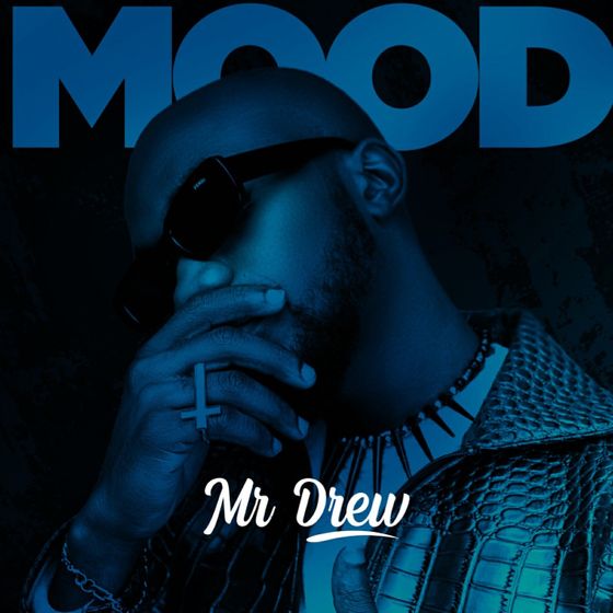 Mr Drew – Mood (Prod. By Beatz Vampire) Mr Drew - Mood (Prod. By Beat Vampire)