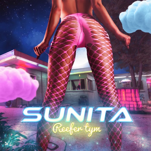 Reefer Tym – Sunita Reefer Tym - Sunita