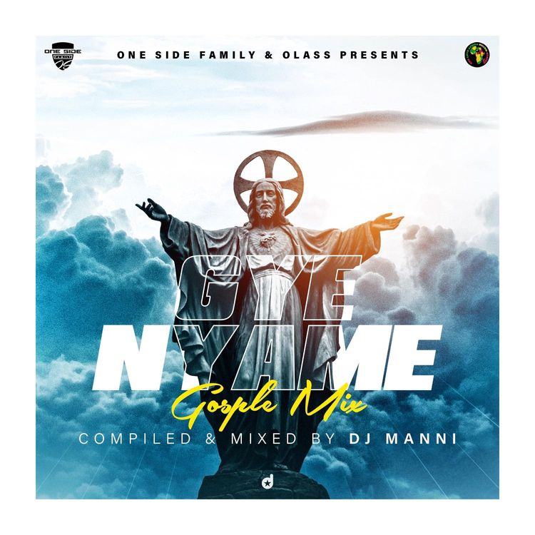 DJ Manni – Gy3 Nyame Gospel Mixtape (2021 Mixtape) DJ Manni - Gy3 Nyame Gospe Mixtape