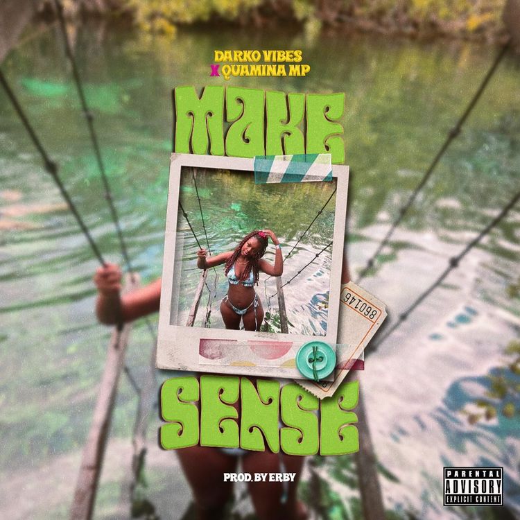 Darkovibes x Quamina MP – Make Sense (Prod. By Erby) Darkovibes x Quamina MP - Make Sense