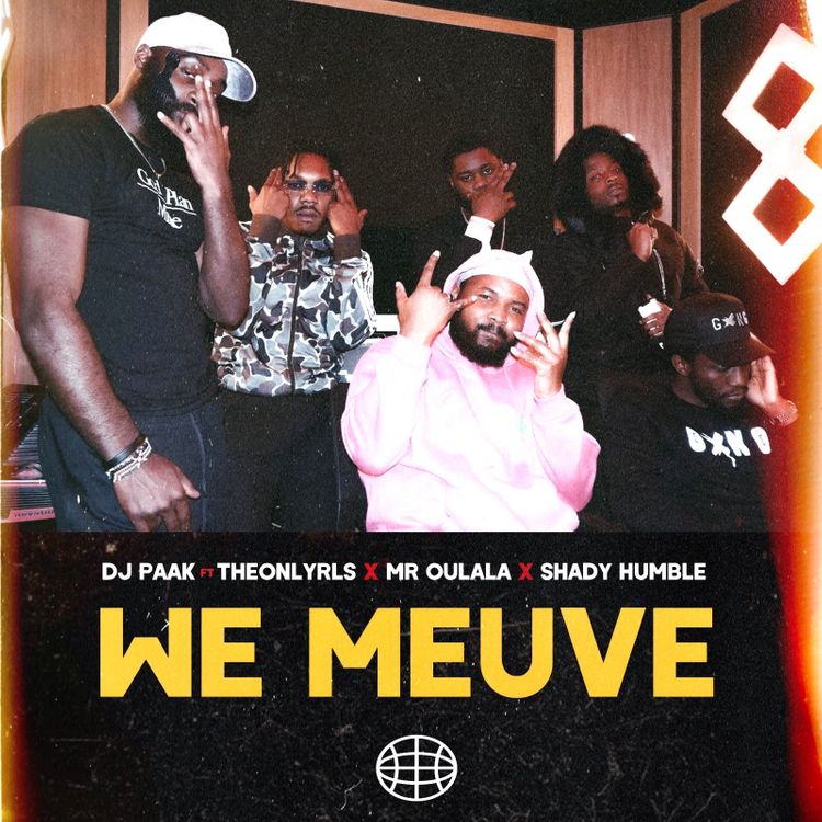 DJ Paak - We Meuve (feat. TheOnlyRLS X Mr Oulala X Shady Humble)